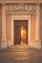 The Steady Life: A Catholic approach to virtues, peace, and discipline