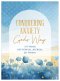 Conquering Anxiety God's Way