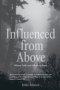 Influenced from Above: Where Faith and Influence Meet