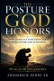 THE POSTURE GOD HONORS: HOW HUMILTY POSITIONS YOU FOR HIS FAVOR AND ELEVATION