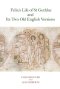 Felix′s Life of St Guthlac and Its Two Old English  Versions