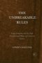Unbreakable Rules: Logic, Integrity, and the Four Foundational Pillars of Universal Ethics