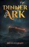 DINNER ON THE ARK
