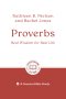 Proverbs: Real Wisdom for Real Life