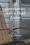 A Conversation with a Dead Father: A Story of Redemption