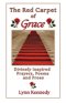 The Red Carpet of Grace: Divinely Inspired Prayers, Poems, and Prose