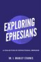 Exploring Ephesians
