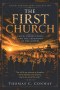 The First Church: Faith, Persecution, and the Expansion of the Gospel