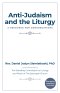 Anti-Judaism and the Liturgy