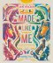 Made Like Me