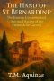 The Hand of St. Bernardine:  The Unseen Centuries and Spiritual Ascent of the Eremo delle Carceri