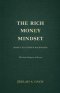The Rich Money Mindset: Master Your Habits, Build Wealth And Thrive In Any Economy