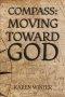 Compass: Moving Toward God