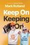 Keep On Keeping On