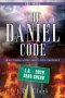 THE DANIEL CODE: A fictional story about true prophecy