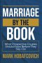 MARRIAGE BY THE BOOK WHAT PROSPECTIVE COUPLES SHOULD KNOW BEFORE THEY SAY I DO