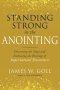 Standing Strong in the Anointing
