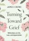 Turning Toward Grief