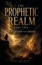 The Prophetic Realm Part Two: Activation and the Spark