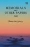 Memorials And Other Papers: Vol. I