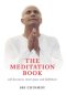 The Meditation Book: Self-Discovery, Inner Peace and Fulfilment