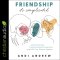 Friendship - It's Complicated