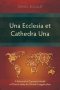 Una Ecclesia et Cathedra Una