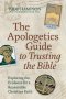 Apologetics Guide to Trusting the Bible