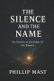 The Silence and the Name: Six Stories at the Edge of the Known