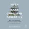 The Myth of Good Christian Parenting