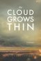 The Cloud Grows Thin : A memoir