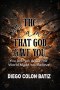 The Name That God Gave You: You Are Not What The World Made You Believe