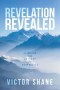 Revelation Revealed: Climbing the Everest of Prophecies