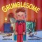 Grumblesome