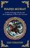 Hadji Murat: A Gripping Tale of Courage, Betrayal, and Honor (Deluxe Hardbound Edition)