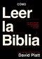 Cómo leer la Biblia