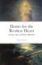Home for the Restless Heart: Creating a Space of Authentic Affirmation