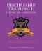 Discipleship Training I: Living in Lordship: Module One of A Contemporary Field Manual for the Abundant Life!