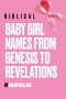 Biblical Baby Girl Names From Genesis To Revelations