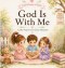 GOD IS WITH ME