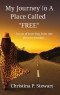 My Journey To A Place Called FREE!