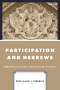 Participation And Hebrews