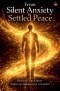 From Silent Anxiety to Settled Peace