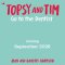 Topsy And Tim: Go To The Dentist
