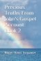 Precious Truths From John's Gospel Account: Book 2