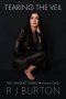 TEARING THE VEIL: Volume ONE