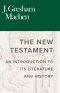 The New Testament: An Introduction to Its Literature and History