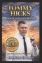 TOMMY HICKS God's Catalyst For Revival: A Man Who God Used to Bring Revival