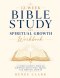 12-Week Bible Study and Spiritual Growth Workbook: A Guided Journey Through Scripture, Reflection, Prayer, and Personal Growth