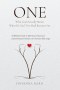 ONE: What God Actually Meant When He Said Two Shall Become On